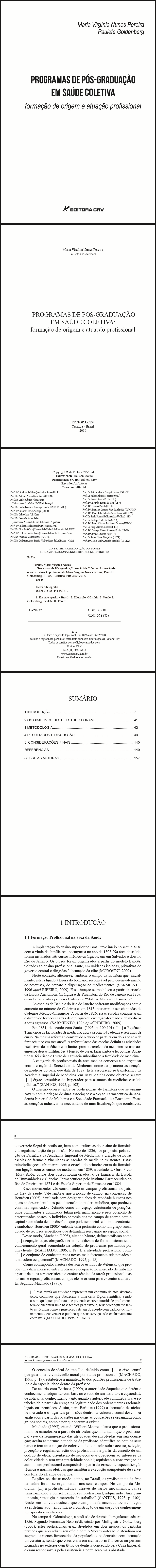 PROGRAMAS DE PÓS-GRADUAÇÃO EM SAÚDE COLETIVA:<br>formação de origem e atuação profissional